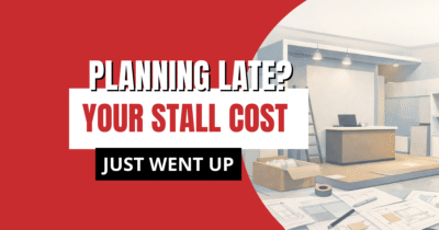 The Hidden Costs of Last-Minute Exhibition Stall Design