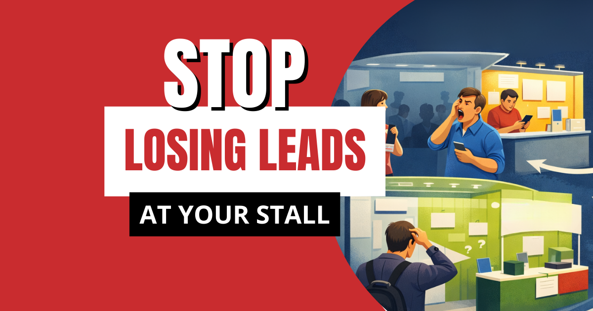Why Most Exhibition Booths Fail to Convert Visitors Into Leads