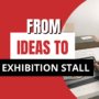 From Concept to Show Floor: Behind the Scenes of Exhibition Stall Fabrication