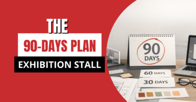 Planning Your Exhibition Stall 90 Days Before the Event