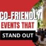 Top 5 Eco-Friendly Practices for Modern Event Planning