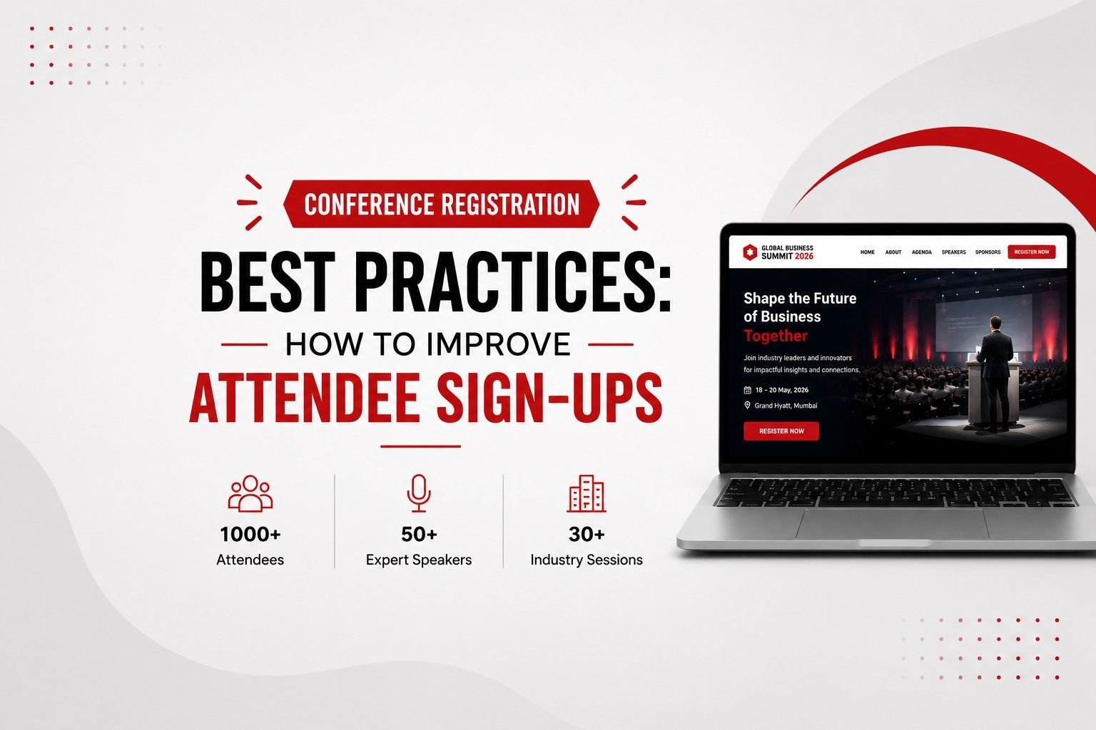 Conference Registration Best Practices: How to Improve Attendee Sign-Ups