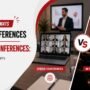 Hybrid Conferences vs In-Person Conferences: Which Format Delivers Better Results?