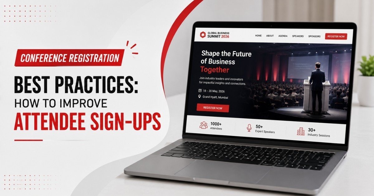 Conference Registration Best Practices: How to Improve Attendee Sign-Ups