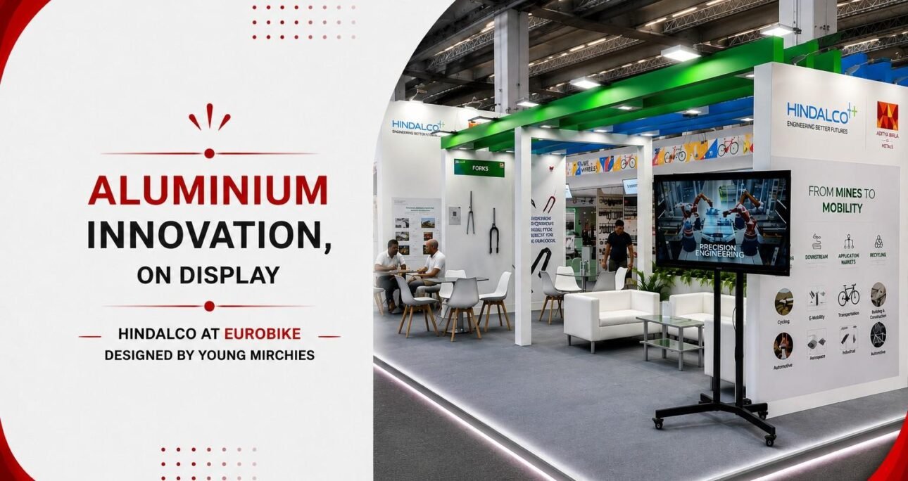 How Young Mirchies Designed Hindalco’s EUROBIKE Exhibition Booth to Showcase Aluminium Innovation on a Global Stage
